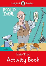 Roald Dahl: Esio Trot Activity Book - Ladybird Readers Level 4