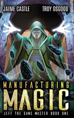 Manufacturing Magic