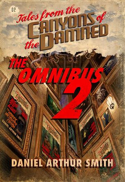 Tales from the Canyons of the Damned: Omnibus No. 2