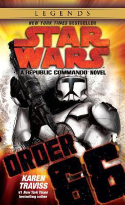 Order 66: Star Wars Legends (Republic Commando)