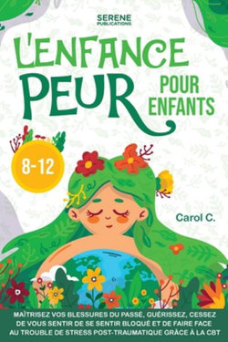 L'Enfance Peur Pour Enfants 8-12 L'Enfance Peur Pour Enfants 8-12