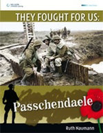 They Fought For Us: Passchendaele