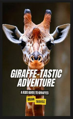 Giraffe-tastic Adventure