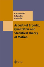 Aspects of Ergodic, Qualitative and Statistical Theory of Motion