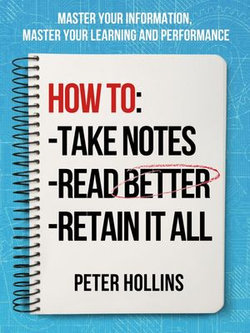 How to Take Notes, Read Better, and Retain It All