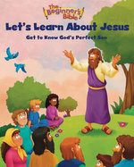 The Beginner's Bible Let's Learn About Jesus The Beginner's Bible Let's Learn About Jesus