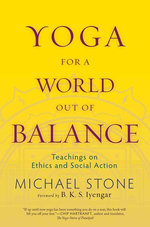 Yoga for a World Out of Balance