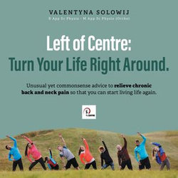 Left of Centre: Turn Your Life Right Around Left of Centre: Turn Your Life Right Around