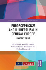 Euroscepticism and Illiberalism in Central Europe