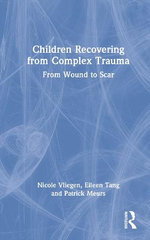 Children Recovering from Complex Trauma