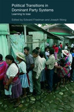 Political Transitions in Dominant Party Systems