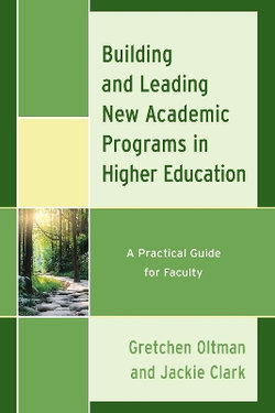 Building and Leading New Academic Programs in Higher Education Building and Leading New Academic Programs in Higher Education