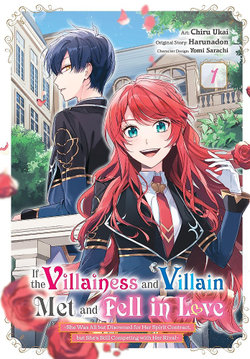If the Villainess and Villain Met and Fell in Love, Vol. 1 (manga) If the Villainess and Villain Met and Fell in Love, Vol. 1 (manga)
