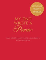 My Dad Wrote a Porno My Dad Wrote a Porno