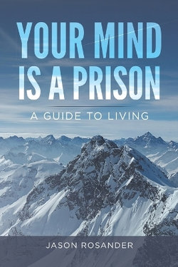 Your Mind is a Prison