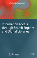 Information Access through Search Engines and Digital Libraries