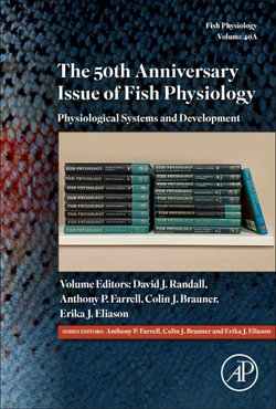 The 50th Anniversary Issue of Fish Physiology The 50th Anniversary Issue of Fish Physiology