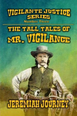 The Tall Tales of Mr. Vigilance