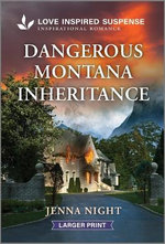 Dangerous Montana Inheritance