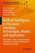 Artificial Intelligence in Education: Emerging Technologies, Models and Applications