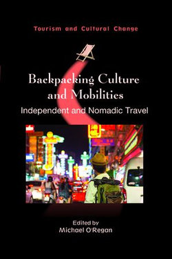 Backpacking Culture and Mobilities Backpacking Culture and Mobilities