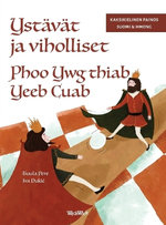 Ystaevaet ja viholliset / Phoo Ywg thiab Yeeb Cuab