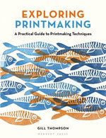 Exploring Printmaking
