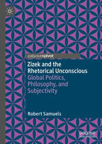 Zizek and the Rhetorical Unconscious