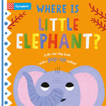 Where Is Little Elephant?: the Lift-The-flap Book with a Pop-up Ending!