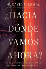 ¿Hacia dónde Vamos Ahora?