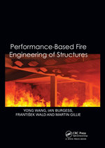 Performance-Based Fire Engineering of Structures