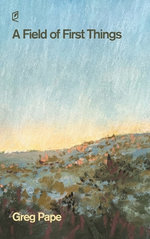 A Field of First Things
