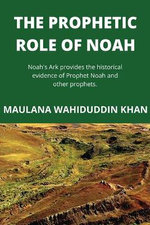 The Prophetic Role of Noah The Prophetic Role of Noah