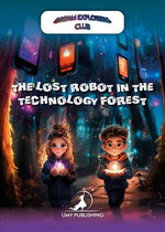 The Lost Robot In The Technology Forest