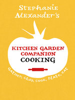 Kitchen Garden Companion: Cooking