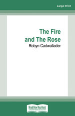 The Fire and the Rose