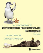 An Introduction to Derivative Securities, Financial Markets, and Risk Management