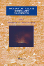 Volcaniclastic Rocks, from Magmas to Sediments