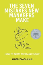 The Seven Mistakes New Managers Make