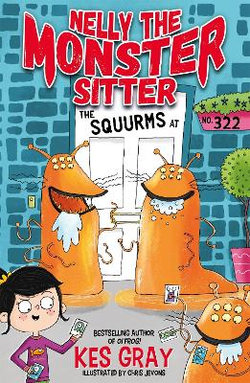 Nelly The Monster Sitter : The Squurms at No. 322