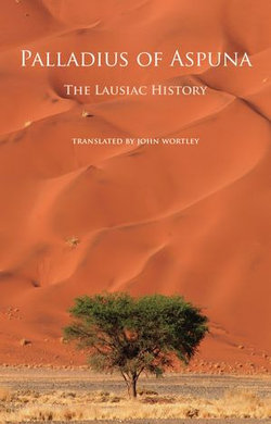 The Lausiac History The Lausiac History