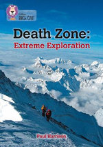 Death Zone: Extreme Exploration: Band 16/Sapphire (Collins Big Cat)