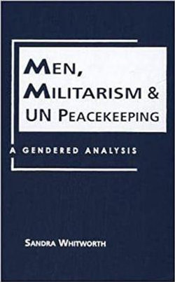 Men, Militarism, and UN Peacekeeping