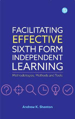 Facilitating Effective Sixth Form Independent Learning