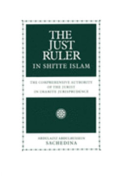 The Just Ruler in Shi'ite Islam