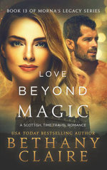 Love Beyond Magic (Book 13 of Morna's Legacy Series)