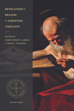 Revelation and Reason in Christian Theology