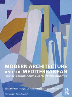 Modern Architecture and the Mediterranean