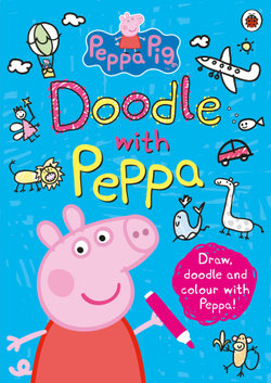 Peppa Pig: Doodle With Peppa Peppa Pig: Doodle With Peppa