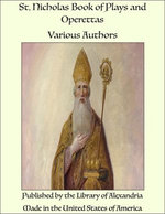 St. Nicholas Book of Plays and Operettas